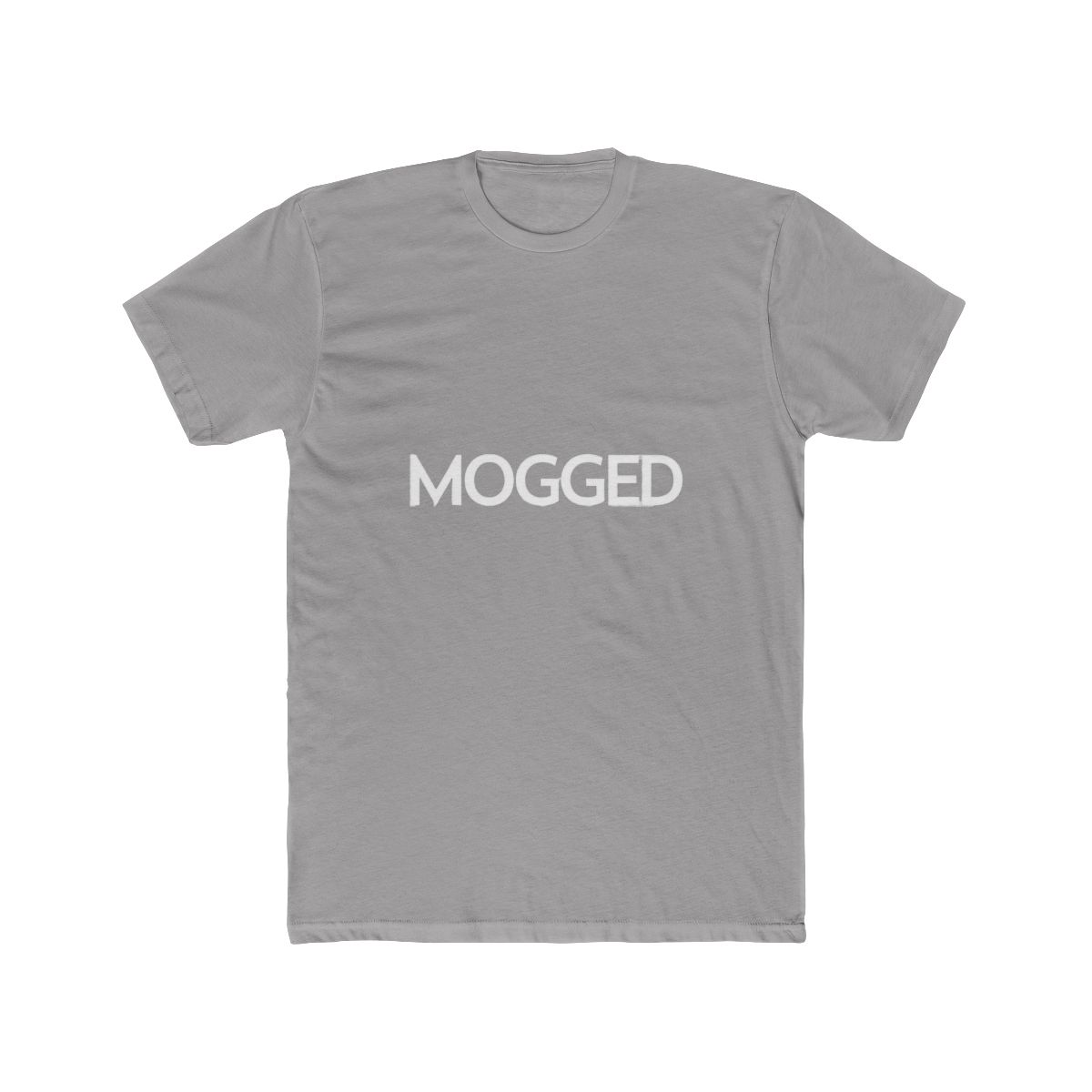MOGGED T-Shirt